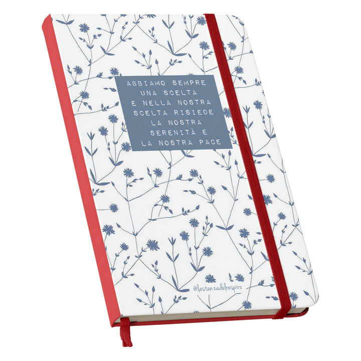 Taccuino C'è sempre una scelta dell'album Un momento tutto per me di La stanza del respiro: copertina soft touch in 8 colori, con chiusura e segnalibro coordinati