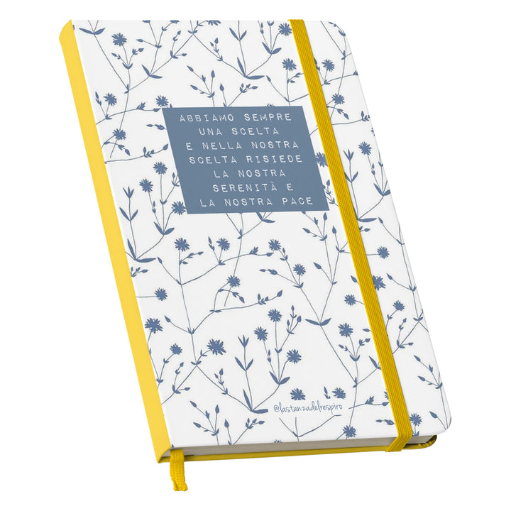 Taccuino C'è sempre una scelta dell'album Un momento tutto per me di La stanza del respiro: copertina soft touch in 8 colori, con chiusura e segnalibro coordinati