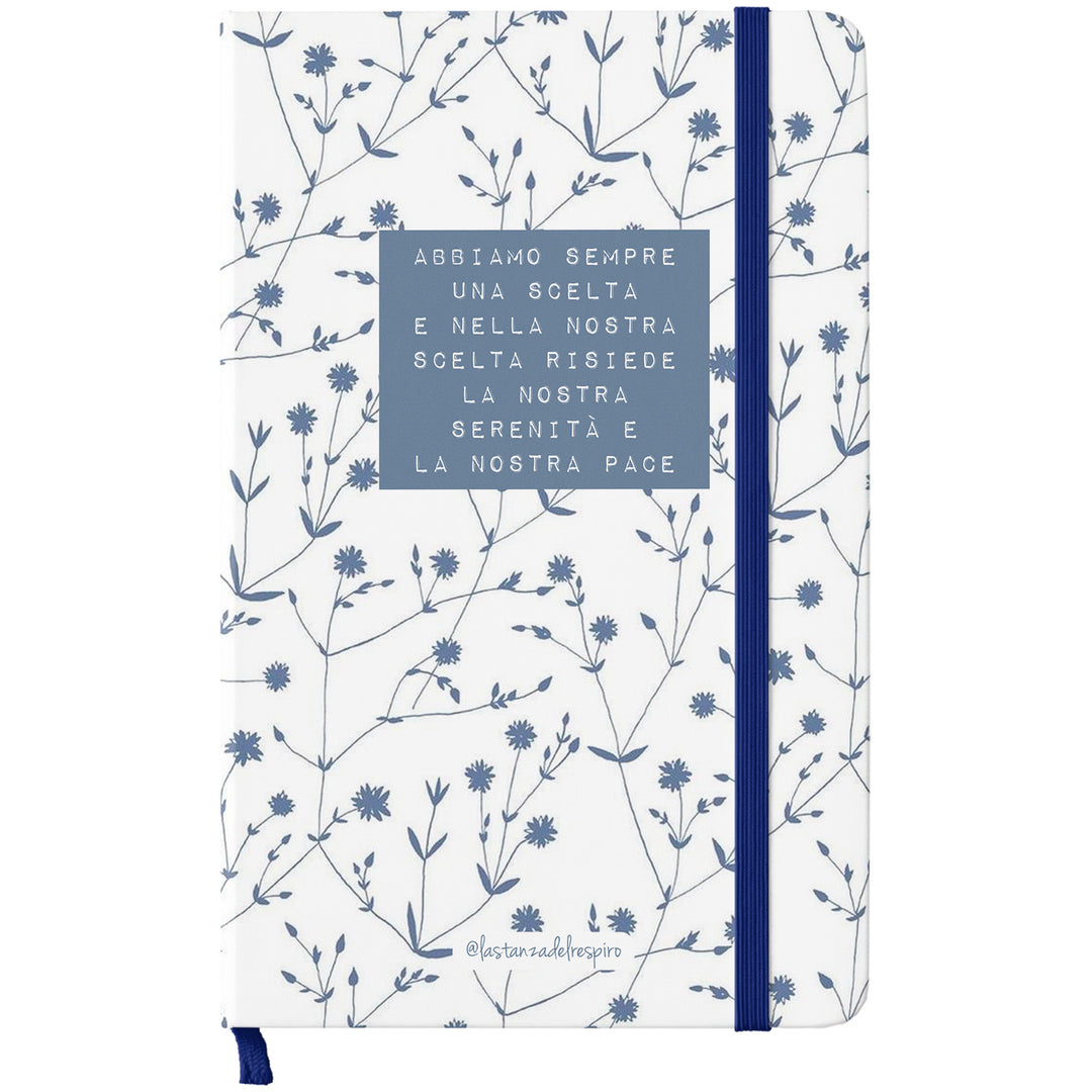 Taccuino C'è sempre una scelta dell'album Un momento tutto per me di La stanza del respiro: copertina soft touch in 8 colori, con chiusura e segnalibro coordinati