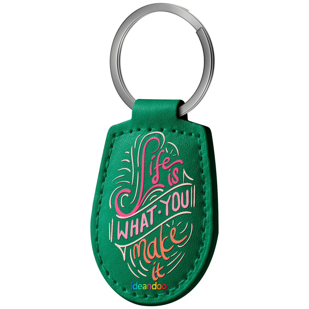 Portachiavi in pelle Life is what you make it dell'album Never stop trying di Ideandoo con anello in metallo, Disponibili in 6 Colori, Stampa di Alta Qualità