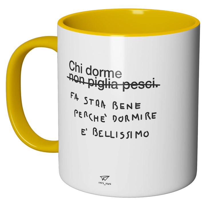 Tazza in ceramica Chi dorme fa stra bene perchè dormire è bellissimo dell'album Linea tazze di Linea Daria perfetta idea regalo