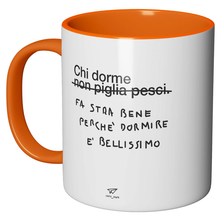 Tazza in ceramica Chi dorme fa stra bene perchè dormire è bellissimo dell'album Linea tazze di Linea Daria perfetta idea regalo